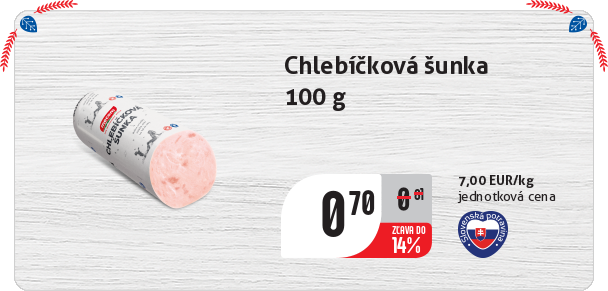 Chlebíčková šunka 
 100 g